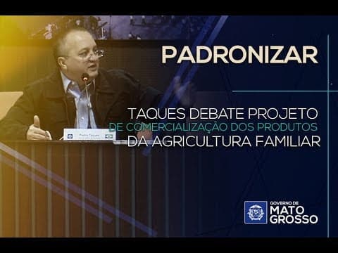Taques debate projeto de comercialização dos produtos da agricultura familiar
