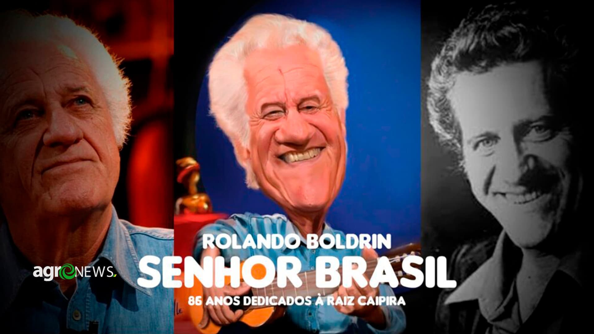 Rolando Boldrin – O Sr. Brasil, 85 anos dedicados às raízes caipiras ...