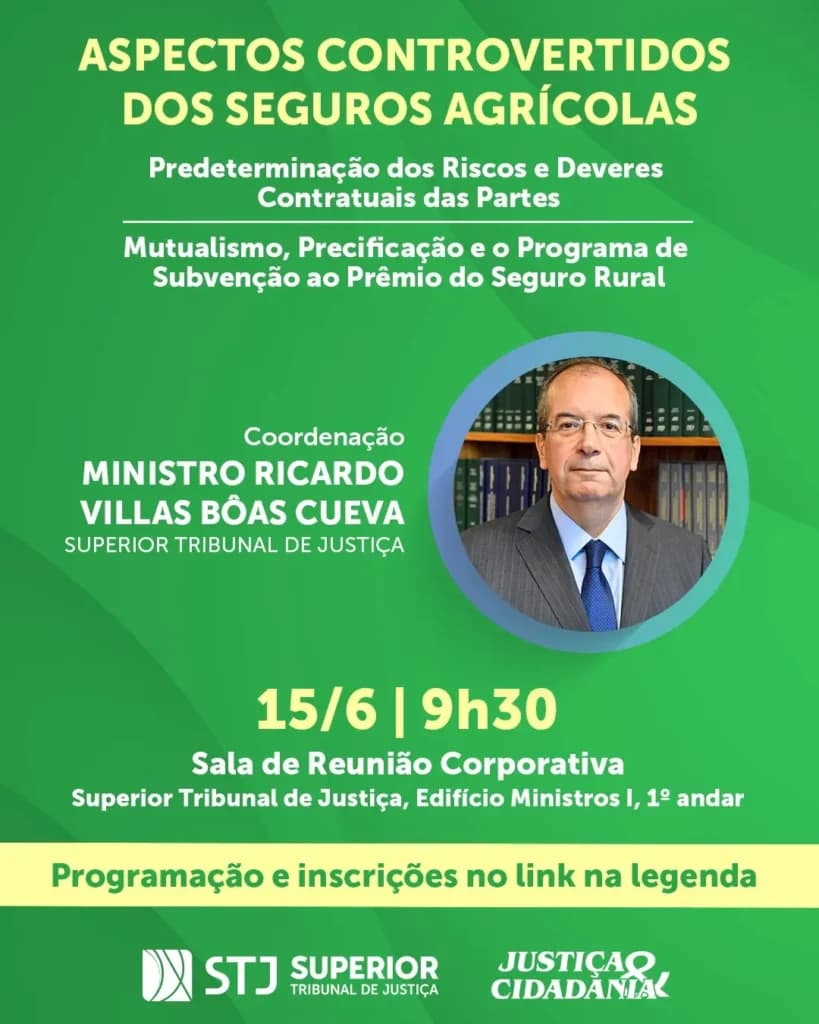 Atenção produtor! Seminário no STJ debaterá aspectos dos Seguros Agrícolas