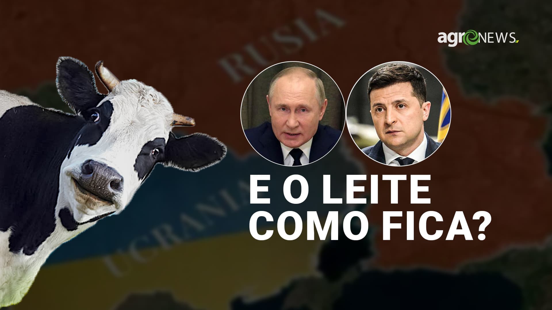 Guerra da Rússia e Ucrânia, como fica a conjuntura econômica do leite?